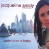 JACQUELINE AMIDY: Safer Than A Baby