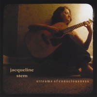 JACQUELINE STEM: Streams Of Consciousness