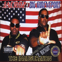Jacroz & Big Shreveport : The Inauguration