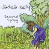 Jadea Kelly: Second Spring