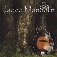JADED MANDOLIN: Jaded Mandolin