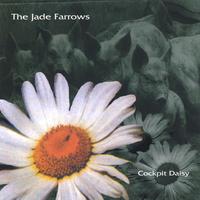 The Jade Farrows : Cockpit Daisy