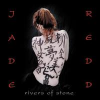 Jade Redd : Rivers of Stone