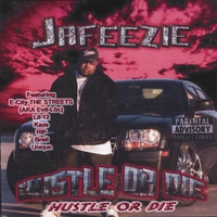 JaFeezie : Hustle or Die
