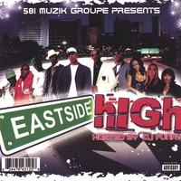 581 MUZIK GROUPE: EASTSIDE HIGH Hosted by Dj Funky