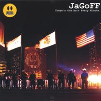 JAGOFF: There's One Born Every Minute