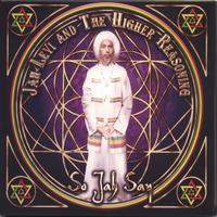 Jah levi & The Higher Reasoning : So Jah Say - CD/DVD COMBO Pkg. w/ Video of Live in San Francisco on DVD included!