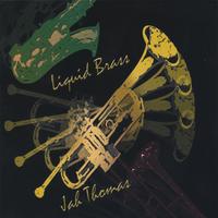 Jah Thomas : Liquid Brass
