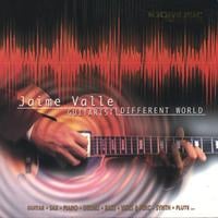JAIME VALLE: Different World