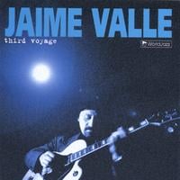 JAIME VALLE: Third Voyage