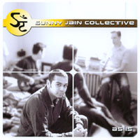 Sunny Jain Collective : As Is