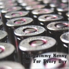 JAKE JIMMY KENNY: one for every day