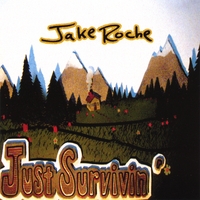 Jake Roche : Just Survivin'