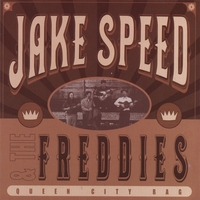 Jake Speed & The Freddies : Queen City Rag
