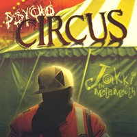 Jakki Da Motamouth : Psycho Circus