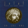 JALAL: On The One
