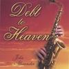 JOHN ALEXANDER: Debt To Heaven