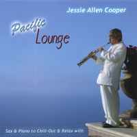 Jessie Allen Cooper : Pacific Lounge