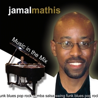 Jamal Mathis : Music in the Mix