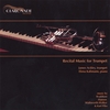 JAMES ACKLEY, TRUMPET & ELENA KASSMANN, PIANO: Recital Music for Trumpet