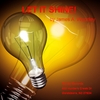 JAMES A. WOODLEY: Let It Shine!