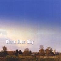 Jim Bohn : Clear Blue Sky