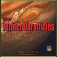 James D. Taylor Jr. : The Jupiter Chronicles