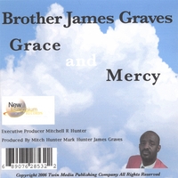 Brother James Graves : Grace and Mercy