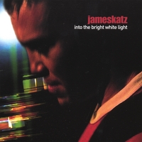 james katz : into the bright white light