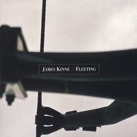 James Kinne : Fleeting