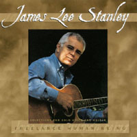 JAMES LEE STANLEY: free lance human being