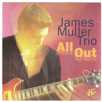 James Muller Trio : All Out