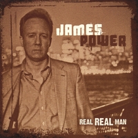 James Power : Real, Real Man