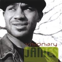 James : Visionary