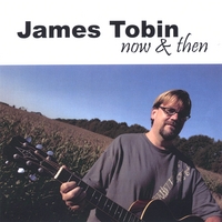 JAMES TOBIN: now & then