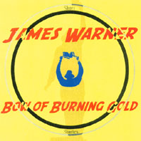James Warner : Bow of Burning Gold