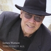 JAMES WATSON: Through It All
