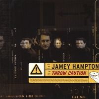 JAMEY HAMPTON: Throw Caution