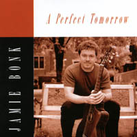 JAMIE BONK: A Perfect Tomorrow