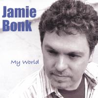 Jamie Bonk : My World