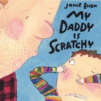 JAMIE BROZA: My Daddy Is Scratchy