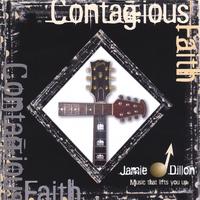 Jamie Dillon : Contagious Faith