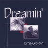 JAMIE GRAVELIN: Dreamin'
