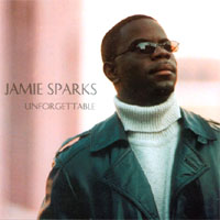 Jamie Sparks : Unforgettable