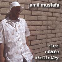 Jamil Mustafa : Kick Snare Chemistry