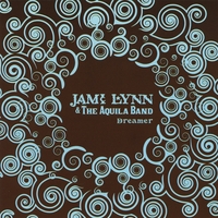 Jami Lynn & the Aquila Band : Dreamer
