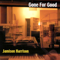 JAMISON HARRISON: Gone For Good