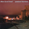 JAMISON HARRISON: Blue Eyed Soul