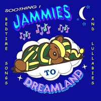 EDNGG MUSIC: JAMMIES TO DREAMLAND - Soothing Bedtime Songs and Lullabies