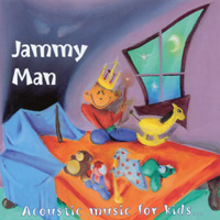 Jammy Man : Acoustic Music for Kids and Adults ......Songs from Paul Trunko
